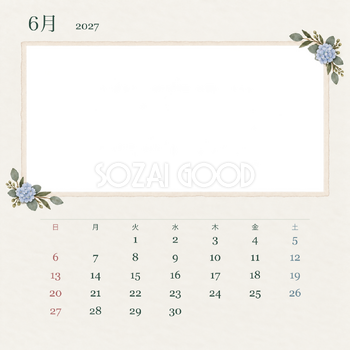 2027年6月 ボタニカル写真カレンダー｜無料イラスト素材 117940